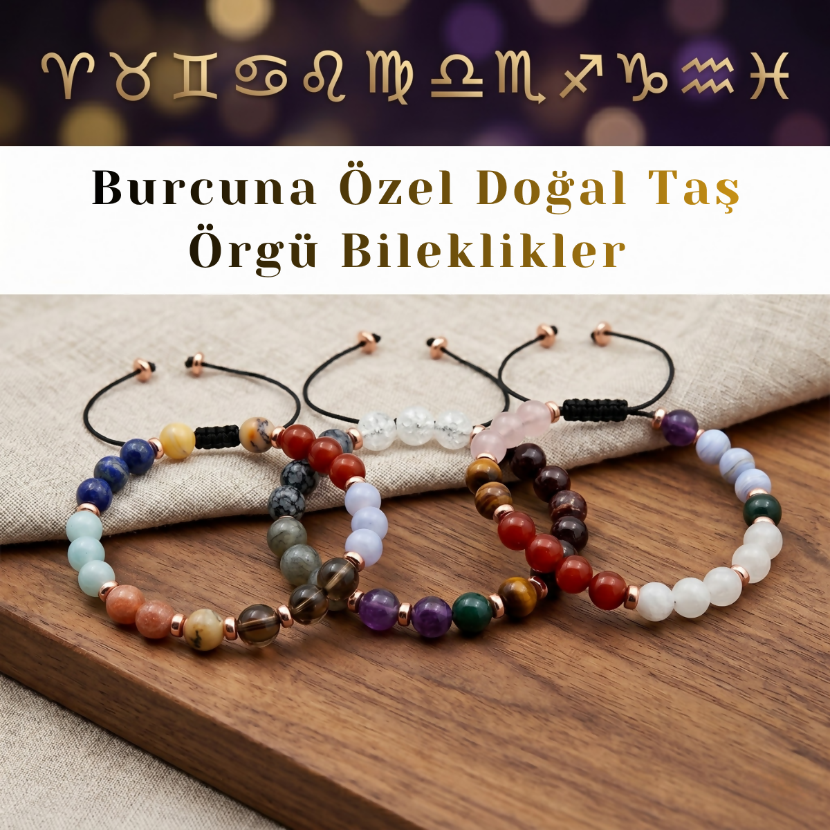 Burcuna Özel Doğal Taş Örgü Bileklik — 12 Burç Seçeneği | Ayarlanabilir | Ücretsiz Kargo